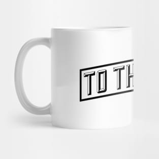 TO THE MOON Mug